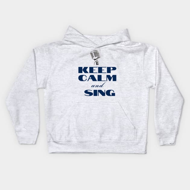 Keep Calm and Sing Microphone Funny Vocalist Kids Hoodie by Musician Gifts